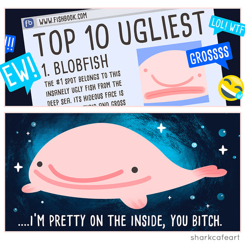 Pretty on the Inside | Blobfish Print