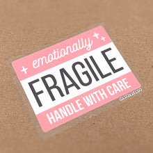 Load image into Gallery viewer, Emotionally Fragile CLEAR VINYL Sticker