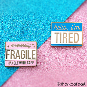 Hello I'm Tired Pin (FLAWED)